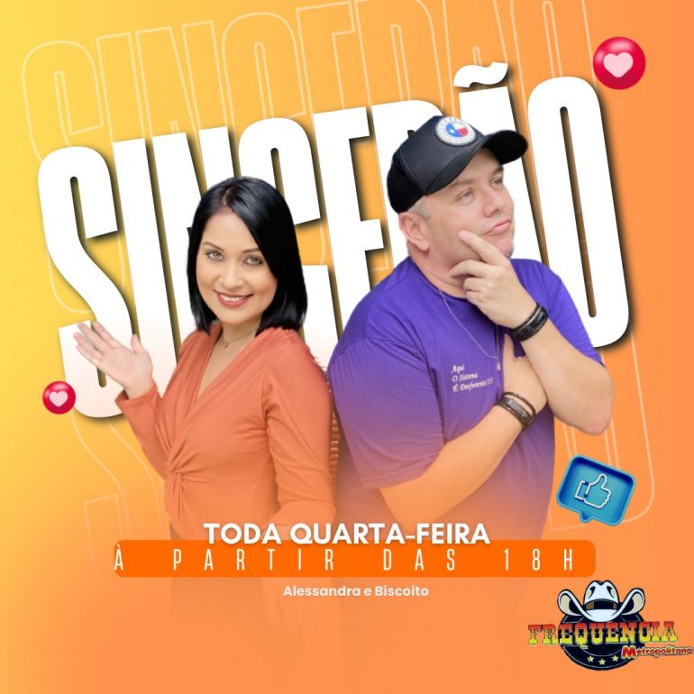 Toda Quarta-feira você confere o Sincerão!